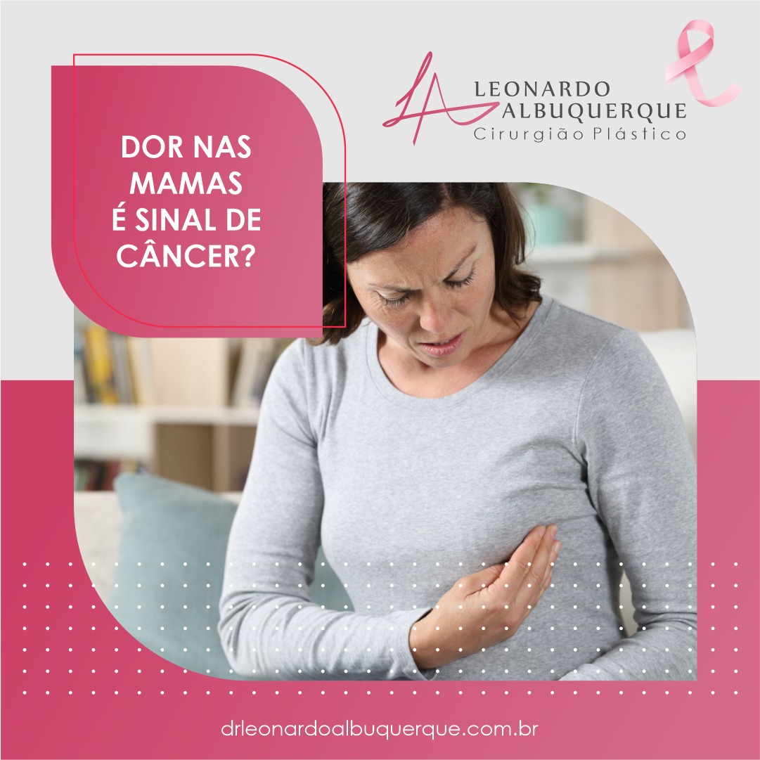 Dor nas mamas é sinal de Câncer?