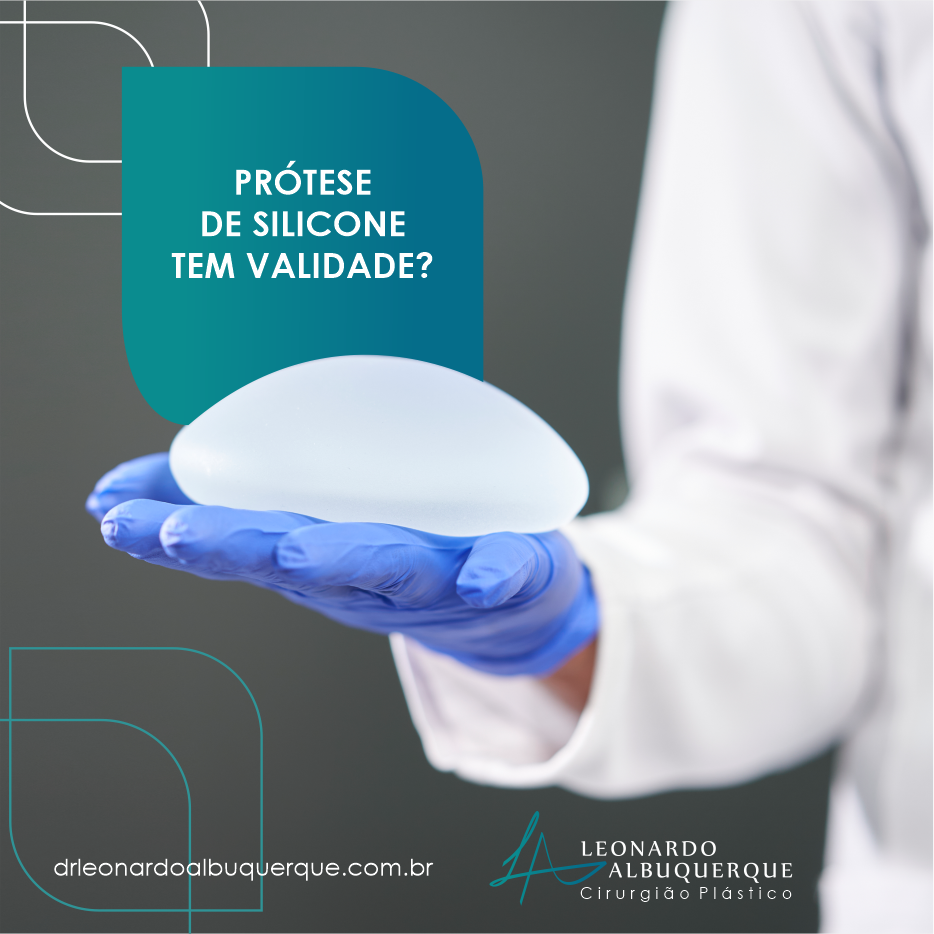 Prótese de Silicone tem validade?