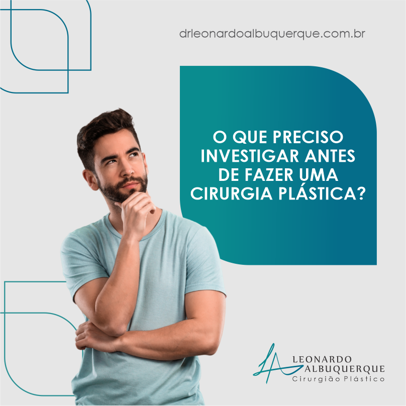 O que investigar antes de fazer uma Cirurgia Plástica?