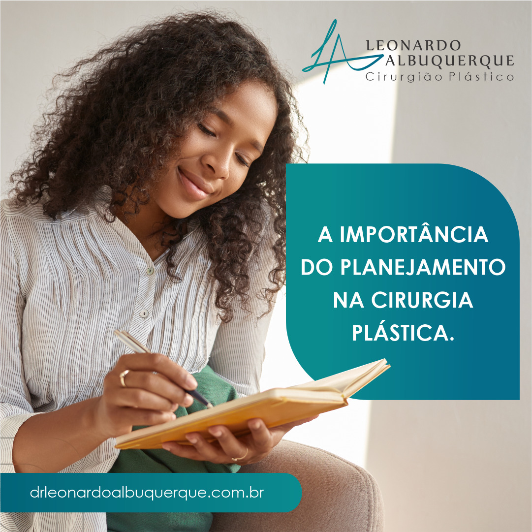 A importância do planejamento na Cirurgia Plástica.