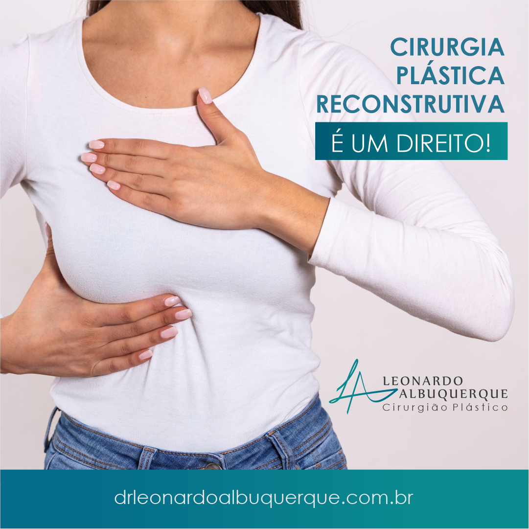 Cirurgia Plástica Reconstrutiva é um direito.