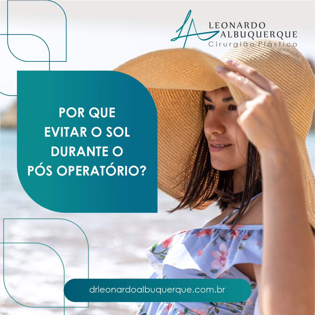 Por que evitar o sol durante o Pós Operatório?